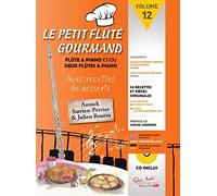 Le petit flûté gourmand - Volume 12 - Sarrien - flûte traversière
