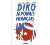 Le Petit Fujy: Diko Japonais-Français/Français-Japonais