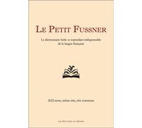 Le Petit Fussner Le dictionnaire futile et cependant indispensable de la langue française - Richard Fussner - Du Sekoya Eds - broché - Dictionnaire et encyclopédie