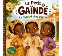 Le Petit Gaïndé: La Tabaski chez Mamie