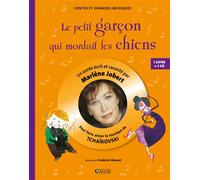 Le petit garçon qui mordait les chiens Livre CD - Pour faire aimer la musique de Tchaïkovski - Marlène Jobert - Atlas - Livre CD - Contes et légendes jeunesse CD