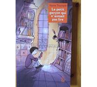 Le petit garçon qui n'aimait pas lire
