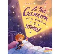 Le Petit Garçon Qui Ne Trouvait Pas Le Sommeil