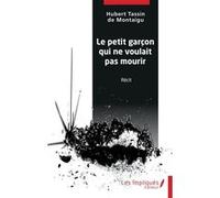 Le petit garçon qui ne voulait pas mourir