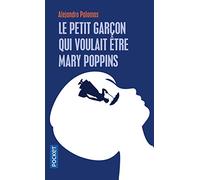 Le petit garçon qui voulait être Mary Poppins