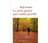 Le petit garçon qui voulait grandir
