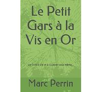 Le Petit Gars à la Vis en Or