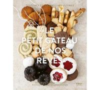Déborah Dupont-Daguet – Le petit gâteau de nos rêves – Textures et techniques ultimes – Broché