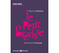 Le petit Grevisse Grammaire française - Maurice Grevisse - Duculot Louvain - broché - Scolaire / Universitaire