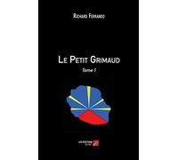 Le Petit Grimaud: Tome 1