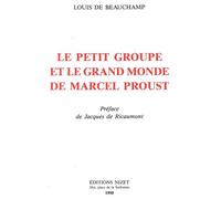 Le Petit groupe et le grand monde de Marcel Proust - Louis de Beauchamp - Nizet - broché - Livre
