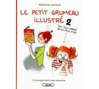 Le petit grumeau illustré - tome 2 Chroniques d'une maman avertie (2)