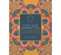 Le petit guide complet des chakras