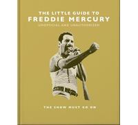 Le petit guide de Freddie Mercury