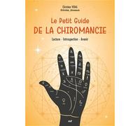 Le Petit Guide de la chiromancie: Lecture - Introspection - Avenir
