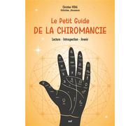 Le Petit Guide de la chiromancie Lecture - Introspection - Avenir - Christian Vidal - Merci Les Livres - broché - Guide