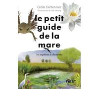 Le Petit Guide de la mare - 70 espèces à observer