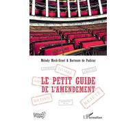 Mélody Mock-Gruet & Hortense de Padirac – Le petit guide de l'amendement – Étude – Broché