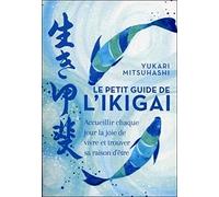 Le petit guide de l'Ikigai (Poche)