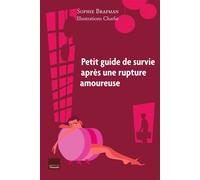 Le petit guide de survie après la rupture - BRAFMAN-S - Du Toucan Eds - broché - Guide