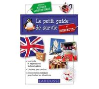 Collectif – Le petit guide de survie au Royaume-Uni – Spécial séjour linguistique – Broché