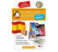 Collectif – Le petit guide de survie en Espagne – Spécial séjour linguistique – Broché