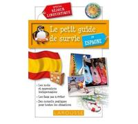 Le petit guide de survie en Espagne - Collectif - Larousse - broché - Méthode de langue