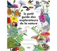 Collectif – Le Petit Guide des explorateurs de la nature – Plus de 280 espèces à découvrir