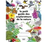 Le petit guide des explorateurs de la nature