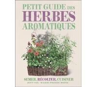Le petit guide des herbes aromatiques