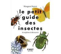 Le petit guide des insectes - 70 espèces à découvrir