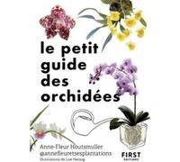 Le Petit Guide des orchidées : 70 variétés à choisir et entretenir - Plantes d'intérieur - Jardinage