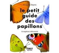 Le petit guide des papillons Morgane Peyrot (Auteur)