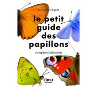 Le petit guide des papillons – 70 espèces à découvrir