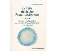 Le petit guide des pauses méditatives