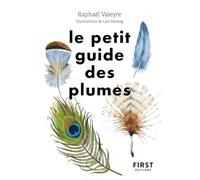 Le Petit Guide des Plumes - 70 plumes à observer et identifier - Nature - Observation