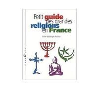 Le petit guide des religions - Aline Baldinger-Achour - Liana levi - Livre