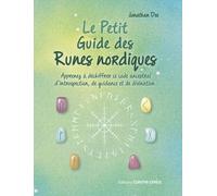 Le petit guide des runes nordiques - Apprenez à déchiffrer ce code ancestral d'introspection, de guidance et de divination - Jonathan Dee - Contre-Dires - relié - Guide
