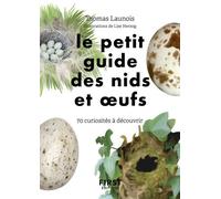 Le Petit Guide d'observation des nids et oeufs - 60 curiosités à découvrir - Lise Herzog - First - broché - Guide
