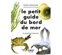 Cécile Carbonnier – Le Petit Guide du bord de mer – 70 espèces à observer – Broché