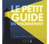 Le Petit Guide Du Discernement