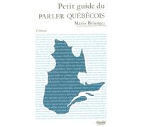 Le petit guide du parler québécois 2ed