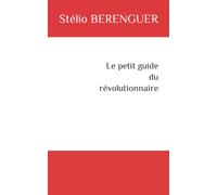 Le petit guide du révolutionnaire