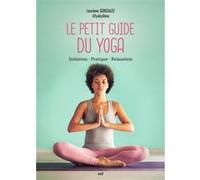 Le Petit Guide du yoga Lauriane Gonzalez (Auteur)