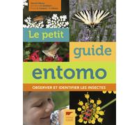 Le Petit guide entomo Observer et identifier les insectes - Vincent Albouy - Delachaux et niestlé - broché - Guide