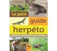 Le petit guide herpéto Christophe Dufresnes (Auteur), Nicolas Rodrigues (Illustration)