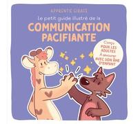 Le Petit Guide Illustré De La Communication Pacifiante