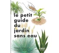 Philippe Collignon – Le Petit guide Jardin sans eau – Poche – First