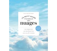Le petit guide Marabout des nuages: Les observer, les reconnaître, les collectionner