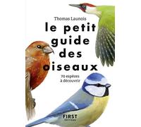 Thomas Launois – Le petit guide des oiseaux – 70 espèces à découvrir